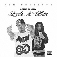 ＤＪ　ｋｅｎｎ　＆　Ａ－ＴＨＵＧ「 Ｓｔｒｅｅｔｓ　Ｉｓ　Ｔａｌｋｉｎｇ」