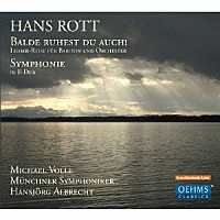 （クラシック）「 ハンス・ロット：ＷＥＧＥ　ＺＵ　ＧＵＳＴＡＶ　ＭＡＨＬＥＲ～マーラーに至る道」