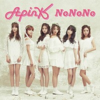 Ａｐｉｎｋ「 ＮｏＮｏＮｏ」