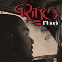 ＲＩＴＴＯ「 Ｍｉ　ｆａｒ　Ｙｕ」