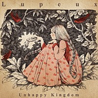 Ｌｕｐｅｕｘ「 Ｕｎｈａｐｐｙ　Ｋｉｎｇｄｏｍ」