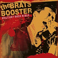 ｔｈｅ　ＢＲＡＴＳ　ＢＯＯＳＴＥＲ「 ＳＯＬＩＴＡＲＹ　ＲＯＣＫ　ＢＩＢＬＥ」