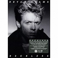ブライアン・アダムス「 レックレス＜３０周年記念盤　スーパー・デラックス・エディション＞」