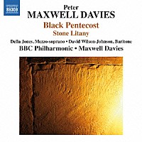 （クラシック）「 マックスウェル・デイヴィス：黒いペンテコステ／石の連祷」