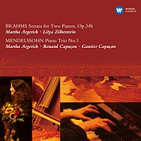 マルタ・アルゲリッチ「 ブラームス：ソナタ（２台のピアノのための）　メンデルスゾーン：ピアノ三重奏曲　第１番」