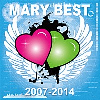 Ｍａｒｙ　Ａｎｇｅｌ「 ＭＡＲＹ　ＢＥＳＴ」