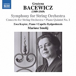（クラシック） エヴァ・クピーク カペラ・ビドゴスティエンシス マリウシュ・スモリー「バツェヴィチ：弦楽のための協奏曲　他」