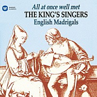 ザ・キングズ・シンガーズ「 イギリス・マドリガル集（３５曲）」