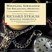 ヴォルフガング・サヴァリッシュ フィラデルフィア管弦楽団「 Ｒ．シュトラウス：家庭交響曲／ティル・オイレンシュピーゲルの愉快ないたずら／祝典前奏曲」