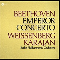 アレクシス・ワイセンベルク「 ベートーヴェン：ピアノ協奏曲第５番≪皇帝≫他」