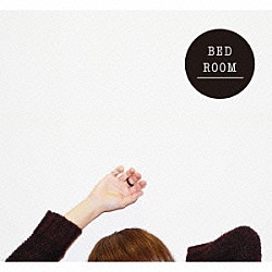 ＣＩＣＡＤＡ「ＢＥＤ　ＲＯＯＭ」