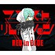 ＲＥＤ　ｉｎ　ＢＬＵＥ「フラストリレイション」