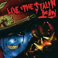 ＢＯＲＮ「 ＬＩＶＥ　ＴＨＥ　ＳＴＡＬＩＮ」