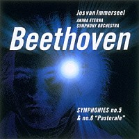 ジョス・ファン・インマゼール「 ベートーヴェン：交響曲第５番「運命」　交響曲第６番「田園」」