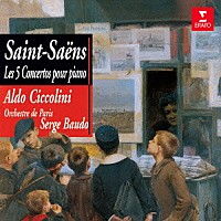 アルド・チッコリーニ「 サン＝サーンス：ピアノ協奏曲全集　動物の謝肉祭」