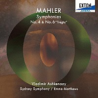 ウラディーミル・アシュケナージ シドニー交響楽団「 マーラー：交響曲第４番＆第６番「悲劇的」」