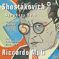リッカルド・ムーティ「 ショスタコーヴィチ：交響曲　第５番　祝典序曲」