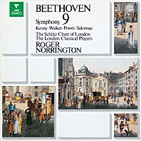 ロジャー・ノリントン「 ベートーヴェン：交響曲　第９番「合唱」」