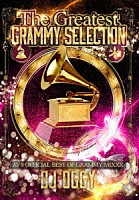 ＤＪ　ＯＧＧＹ「 ＴＨＥ　ＧＲＥＡＴＥＳＴ　ＧＲＡＭＭＹ　ＳＥＬＬＥＣＴＩＯＮ　－ＡＶ８　ＯＦＦＩＣＩＡＬ　ＢＥＳＴ　ＯＦ　ＧＲＡＭＭＹ　ＭＩＸＸＸ－」