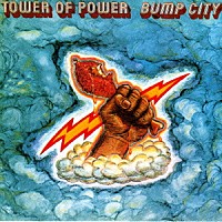 タワー・オブ・パワー「 バンプ・シティ」