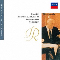 スヴャトスラフ・リヒテル「 ハイドン：ピアノ・ソナタ第３２番　第２４番・第４６番・第２番」