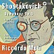 リッカルド・ムーティ フィラデルフィア管弦楽団「ショスタコーヴィチ：交響曲　第５番　祝典序曲」