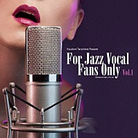 （Ｖ．Ａ．）「 寺島靖国プレゼンツ　Ｆｏｒ　Ｊａｚｚ　Ｖｏｃａｌ　Ｆａｎｓ　Ｏｎｌｙ　Ｖｏｌ．１」