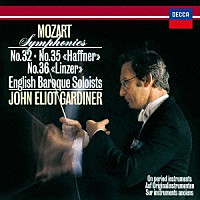ジョン・エリオット・ガーディナー「 モーツァルト：交響曲第３２番・第３５番≪ハフナー≫・第３６番≪リンツ≫」
