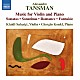 （クラシック） クライディ・サハーチ ジョルジオ・コウクル「タンスマン：ヴァイオリンとピアノのための作品集」