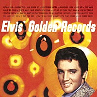 エルヴィス・プレスリー「 エルヴィスのゴールデン・レコード第１集」