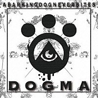 Ａ　Ｂａｒｋｉｎｇ　Ｄｏｇ　Ｎｅｖｅｒ　Ｂｉｔｅｓ「 ＤＯＧＭＡ」