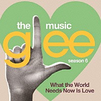 オリジナル サウンドトラック ｇｌｅｅ グリー シーズン６ ｓｉｎｇｓ バート バカラック 世界は愛を求めてる Sicp 4465 Shopping Billboard Japan