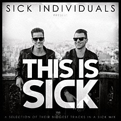 シック・インディビデュアルズ Ｄａｎｎｉｃ　＆　Ｓｉｃｋ　Ｉｎｄｉｖｉｄｕａｌｓ Ｓｉｃｋ　Ｉｎｄｉｖｉｄｕａｌｓ　＆　Ａｒｉｙａｎ Ｓｉｃｋ　Ｉｎｄｉｖｉｄｕａｌｓ　＆　Ａｘｗｅｌｌ ＥＸＩＬＥ Ｓｉｃｋ　Ｉｎｄｉｖｉｄｕａｌｓ　ｆｅａｔ．Ｋａｅｌｙｎ　Ｂｅｈｒ Ｎｅｒｖｏ　＆　Ｈｏｏｋ　Ｎ　Ｓｌｉｎｇ アヴィチー「ディス・イズ・シック」