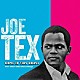 ジョー・テックス「カム・イン・ディス・ハウス　１９５５－１９６２レコーディングス」