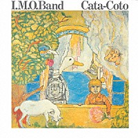 Ｉ．Ｍ．Ｏ．Ｂａｎｄ「 Ｃａｔａ－Ｃｏｔｏ－デラックス・エディション－」