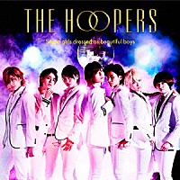 ＴＨＥ　ＨＯＯＰＥＲＳ「 ＧＯ！ＧＯ！ダンスが止まらナイ」