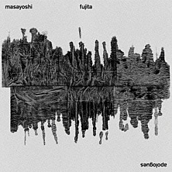 Ｍａｓａｙｏｓｈｉ　Ｆｕｊｉｔａ「Ａｐｏｌｏｇｕｅｓ」