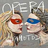 ＯＫＡＭＯＴＯ’Ｓ「 ＯＰＥＲＡ」