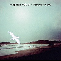 （Ｖ．Ａ．）「 ｍａｊｉｋｉｃｋ　Ｖ．Ａ．　３　～フォーエバー・ナウ～」