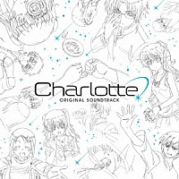 （アニメーション）「 Ｃｈａｒｌｏｔｔｅ　Ｏｒｉｇｉｎａｌ　Ｓｏｕｎｄｔｒａｃｋ」