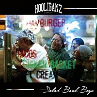 ＨＯＯＬＩＧＡＮＺ「 Ｓａｌａｄ　Ｂｏｗｌ　Ｂｏｙｓ」