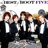 ＲＯＯＴ　ＦＩＶＥ「 ｔｈｅ　ＢＥＳＴ　ｏｆ　ＲＯＯＴ　ＦＩＶＥ」