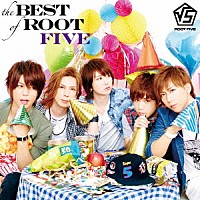 ＲＯＯＴ　ＦＩＶＥ「 ｔｈｅ　ＢＥＳＴ　ｏｆ　ＲＯＯＴ　ＦＩＶＥ」