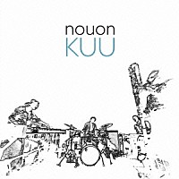 ｎｏｕｏｎ「 ＫＵＵ」