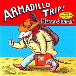 中尾淳乙「Ａｒｍａｄｉｌｌｏ　Ｔｒｉｐ」