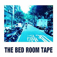 ＴＨＥ　ＢＥＤ　ＲＯＯＭ　ＴＡＰＥ「 ＹＡＲＮ」