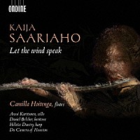 （クラシック）「 サーリアホ：ＬＥＴ　ＴＨＥ　ＷＩＮＤ　ＳＰＥＡＫ　風に語らせて」