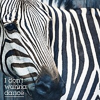 フルカワユタカ「 Ｉ　ｄｏｎ’ｔ　ｗａｎｎａ　ｄａｎｃｅ」