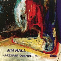 ジム・ホール「 ジャズパー・カルテット　＋４」