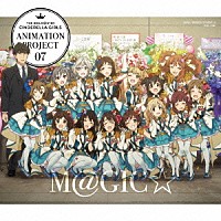 ＣＩＮＤＥＲＥＬＬＡ　ＰＲＯＪＥＣＴ「 ＴＨＥ　ＩＤＯＬＭ＠ＳＴＥＲ　ＣＩＮＤＥＲＥＬＬＡ　ＧＩＲＬＳ　ＡＮＩＭＡＴＩＯＮ　ＰＲＯＪＥＣＴ　２ｎｄ　Ｓｅａｓｏｎ　０７　Ｍ＠ＧＩＣ☆」